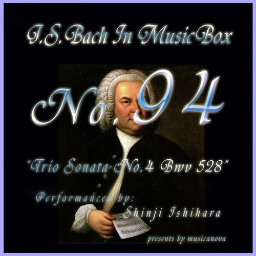 Bach In Musical Box 94 / Trio Sonata No.4 Bwv 528
