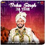 Baku Singh Da Viah