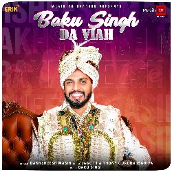 Baku Singh Da Viah-GQ8eZA5aVHo