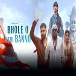 Bhole O Meri Banno