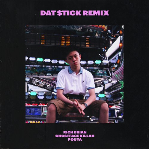 Dat $tick (Remix) [feat. Ghostface Killah & Pouya]