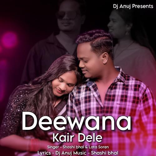 Deewana Kair Dele (Nagpuri Song)