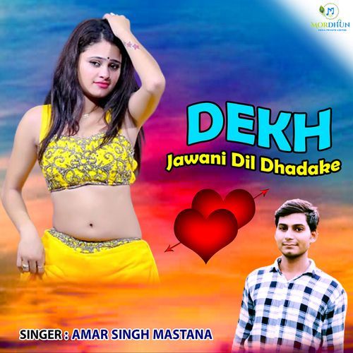 Dekh Jawani Dil Dhadake
