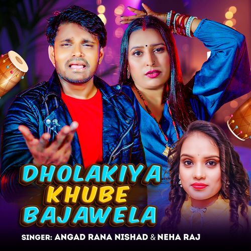 Dholakiya Khube Bjawela