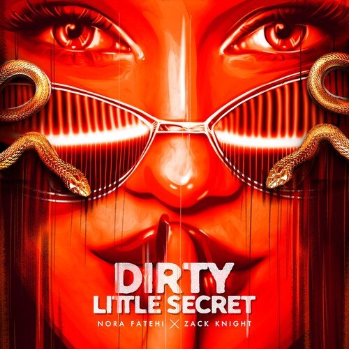 Dirty Little Secret Lyrics - Zack Knight, Nora Fatehi - Only on