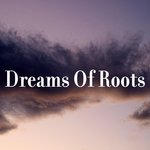 Dreams of Roots