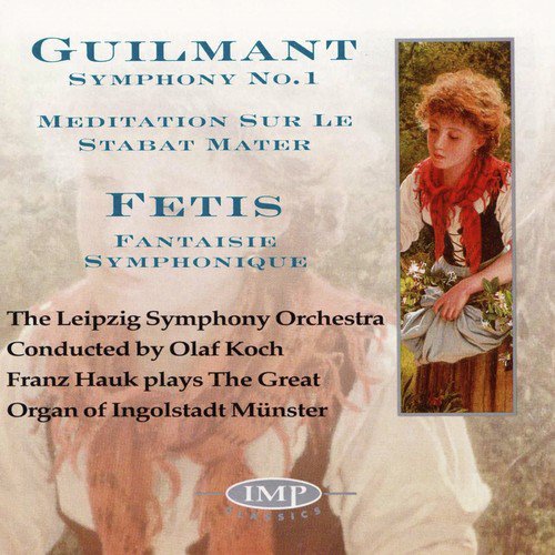 Guilmant: Symphony No.1 - Fetis: Fantaisie Symphonique