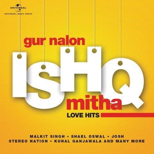 Gur Nalon Ishq Mitha - Love Hits