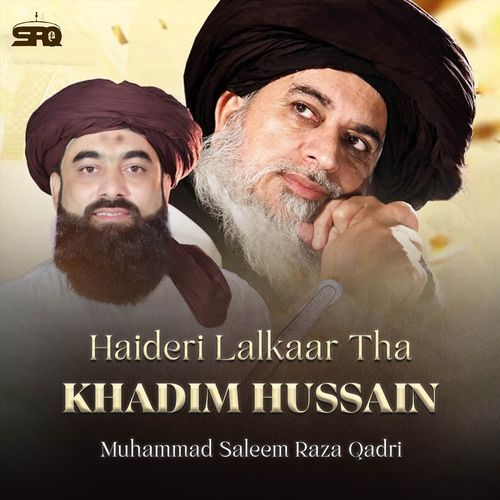 Haideri Lalkaar Tha Khadim Hussain
