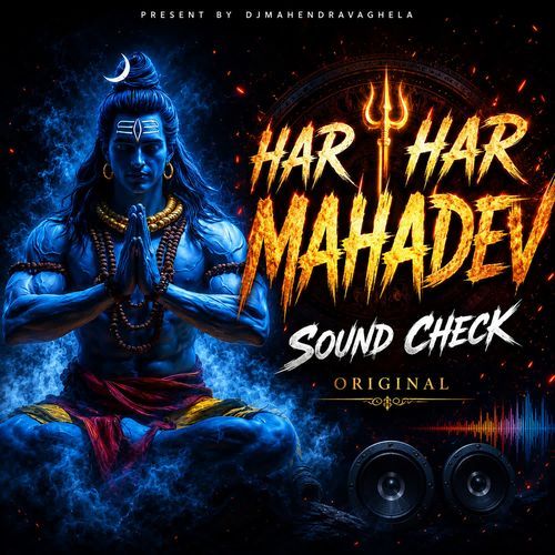 Har Har Mahadev (Sound Check Original)
