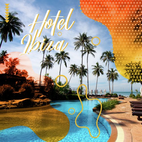 Hotel Ibiza – Party 2020, Chillout Weekend, Electronic Vibes, Holiday, Ibiza Lounge