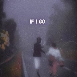 If I Go (prod. by jxsie beats)-F0UCQgBqUn4