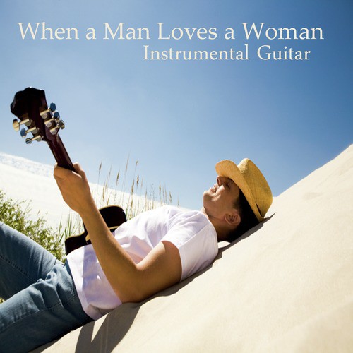 Instrumental Guitar: When a Man Loves a Woman