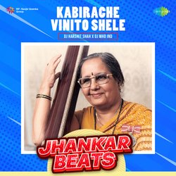 Kabirache Vinito Shele - Jhankar Beats-JwYDSBlWAAY