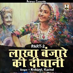 Kissa Lakha Banjare Ki Deewani Part 2 (Hindi)-BCwMAyAHAno