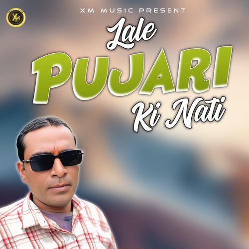LALE PUJARI KI NATI