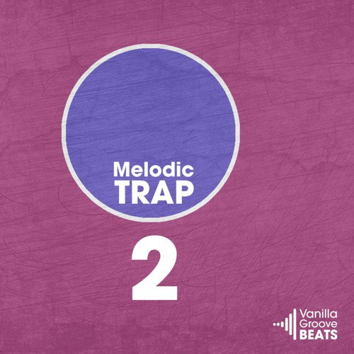 Melodic Trap Vol. 2