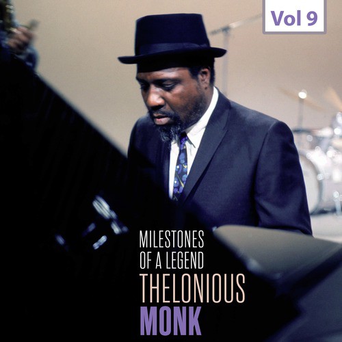 Milestones of a Legend - Thelonious Monk, Vol. 9