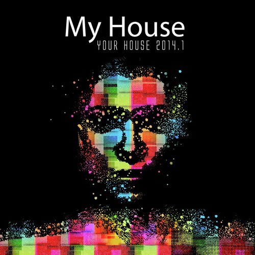 My House Is Your House 2014.1