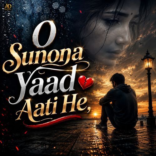 O Sunona Yaad Aati He