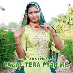 Pagal Tera Pyar Me-FxIaRTJxBmE