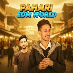 Pahari EDM World