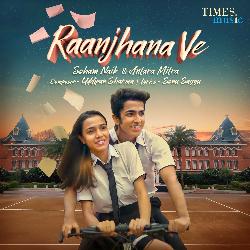 Raanjhana Ve-AgIKBDdfVAA