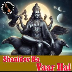 Shanidev Ka Vaar Hai-RTguWURTdHw