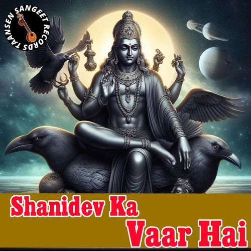 Shanidev Ka Vaar Hai