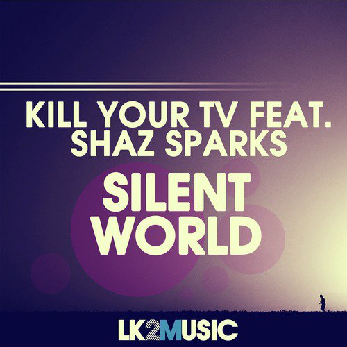 Silent World (feat. Shaz Sparks)_poster_image