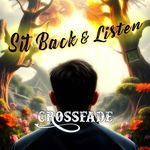 Sit Back and Listen (Smooth Remix)