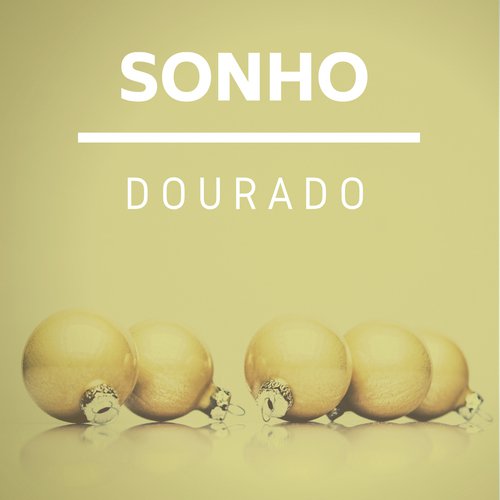 Sonho Dourado - Música Relaxante de Natal 2018