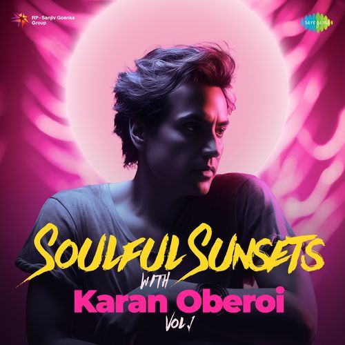 Soulful Sunsets with Karan Oberoi - Vol 1