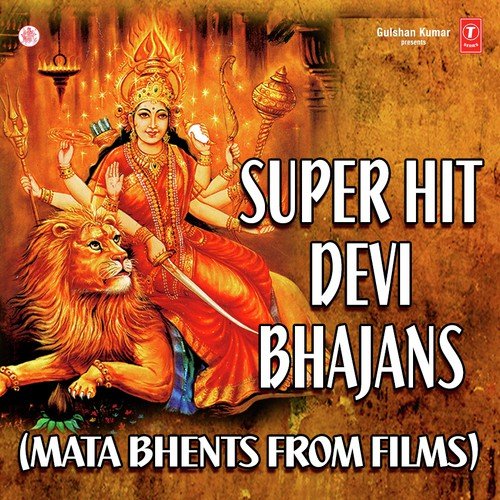Super Hit Devi Bhajans (Mata Bhents From Films)