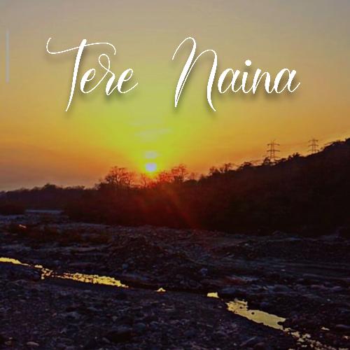 Tere Naina