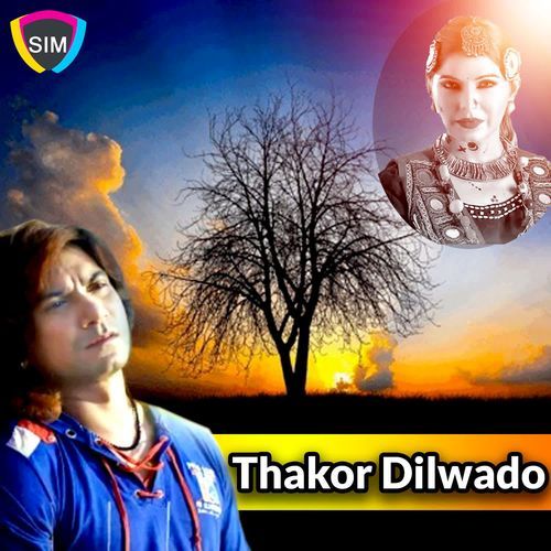 Thakor Dilwado