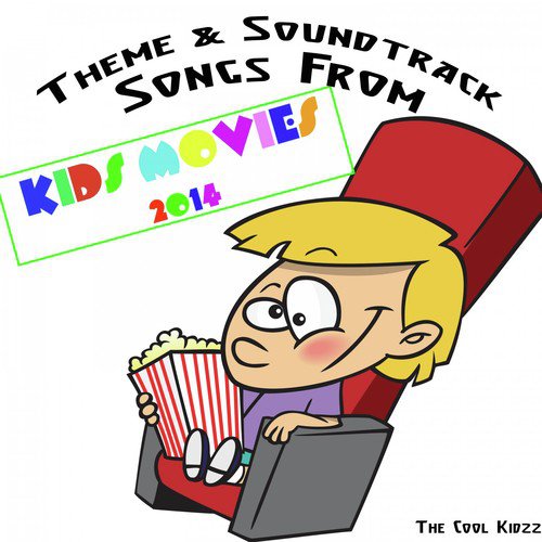 Theme & Soundtrack Songs from Kids Movies 2014_poster_image