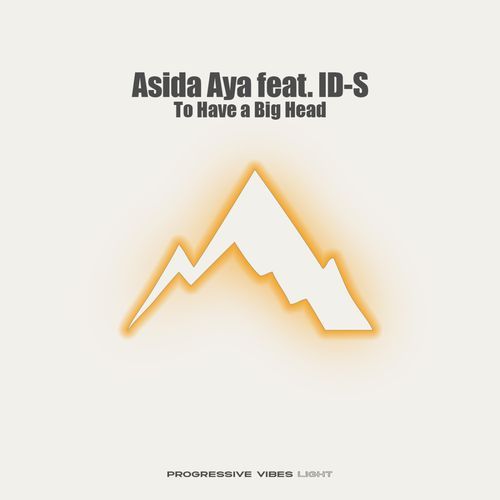 To Have a Big Head (feat. ID-S) (Radio Edit)