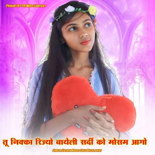 Tu Nikka Rijyo Bhayeli Sardi Ko Mosam Aago
