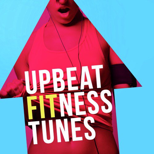 Upbeat Fitness Tunes