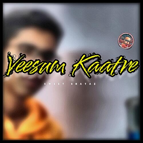 Veesum Kaatre (feat. Niranjan Elangovan)_poster_image