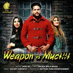 Weapon Vs Muchh