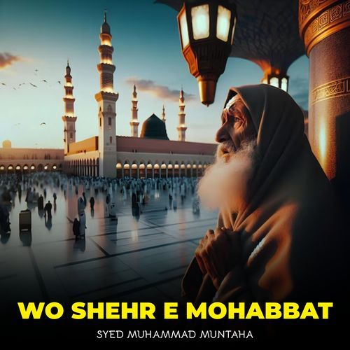 Wo Shehr e Mohabbat