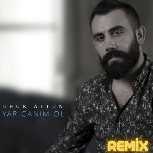 Yar Canım Ol (Remix)