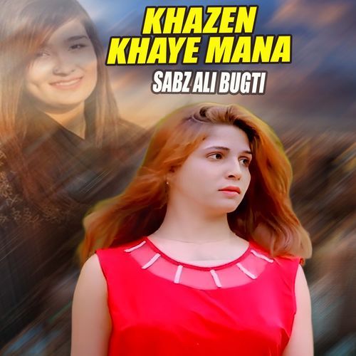 khazen Khaye Mana