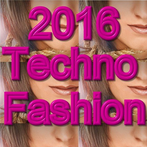 2016 Techno Fashion