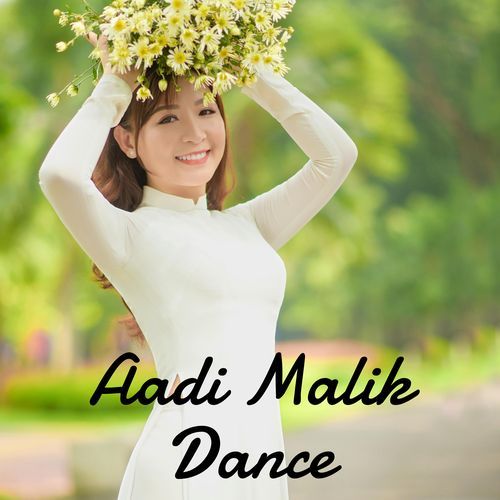 Aadi Malik Dance