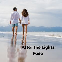 After the Lights Fade