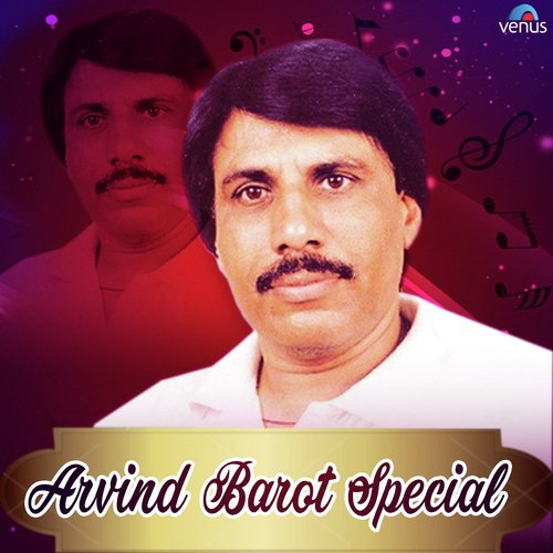Arvind Barot Special