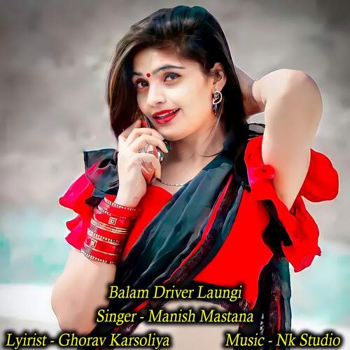 Balam Driver Laungi